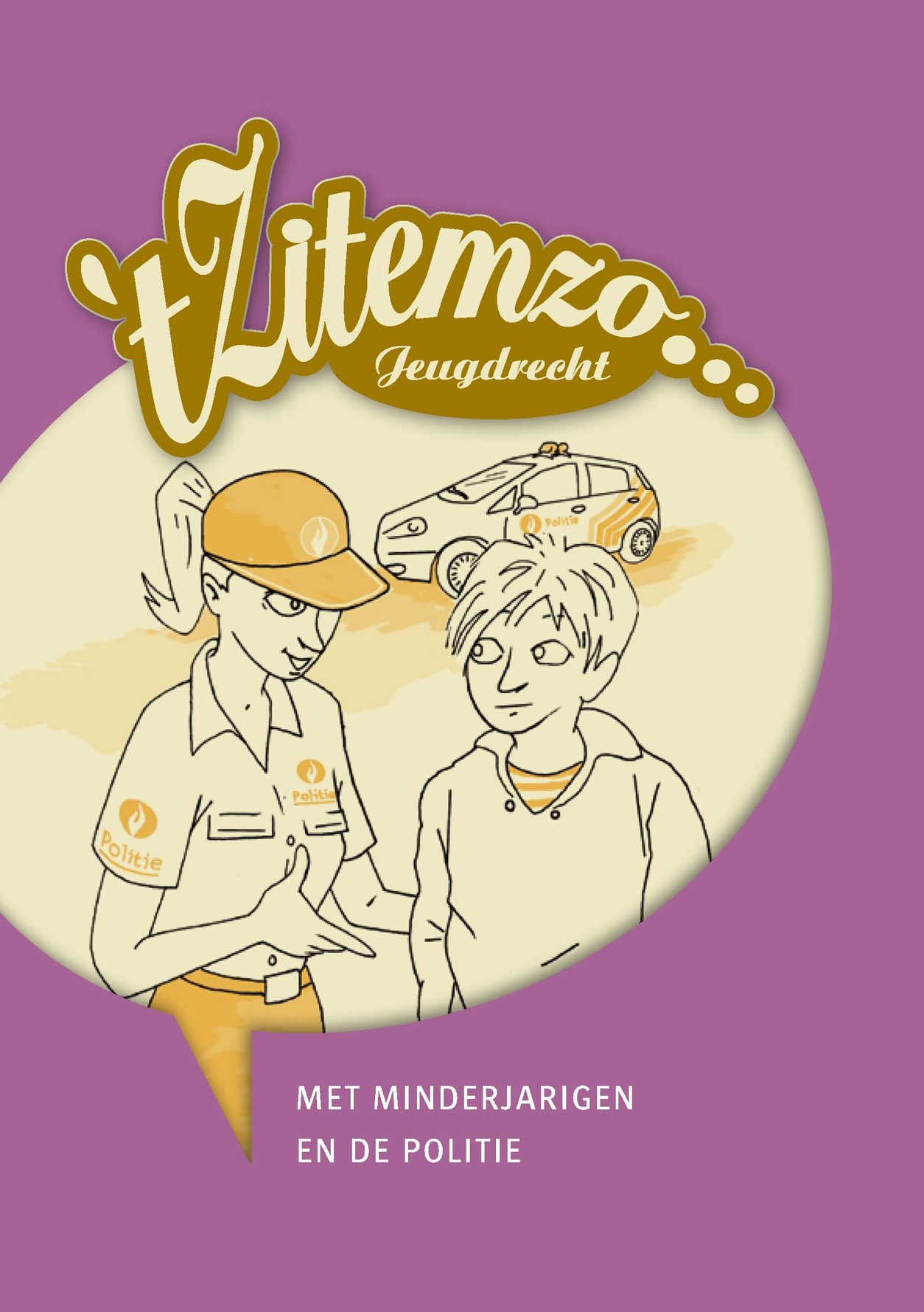 Brochure tZitemzo Jeugdrecht ... met minderjarigen en de politie